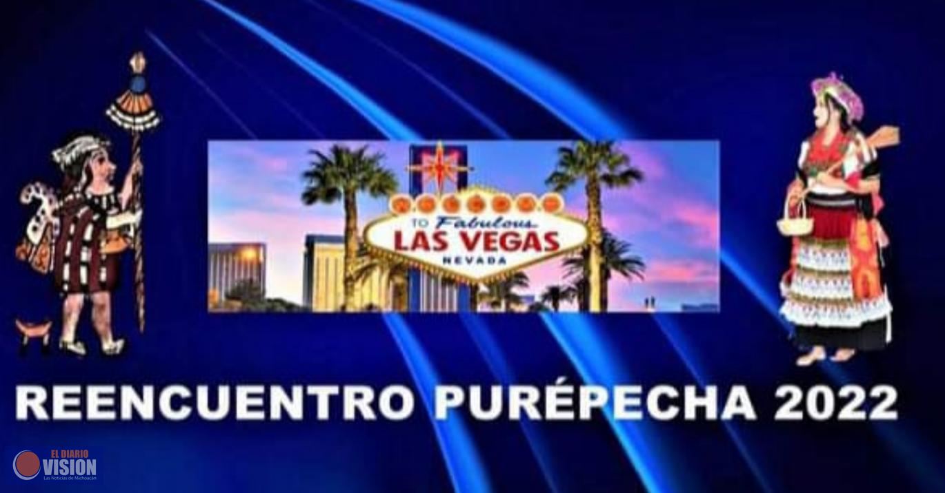 Todo se encuentra listo, para " El IX  Reencuentro Purhépecha 2022 " en Las Vegas, Nevada
