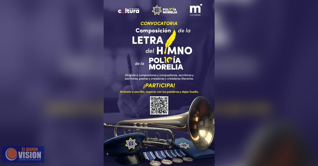 Invita SeCultura a convocatoria de composición de letra del Himno de la Policía Morelia