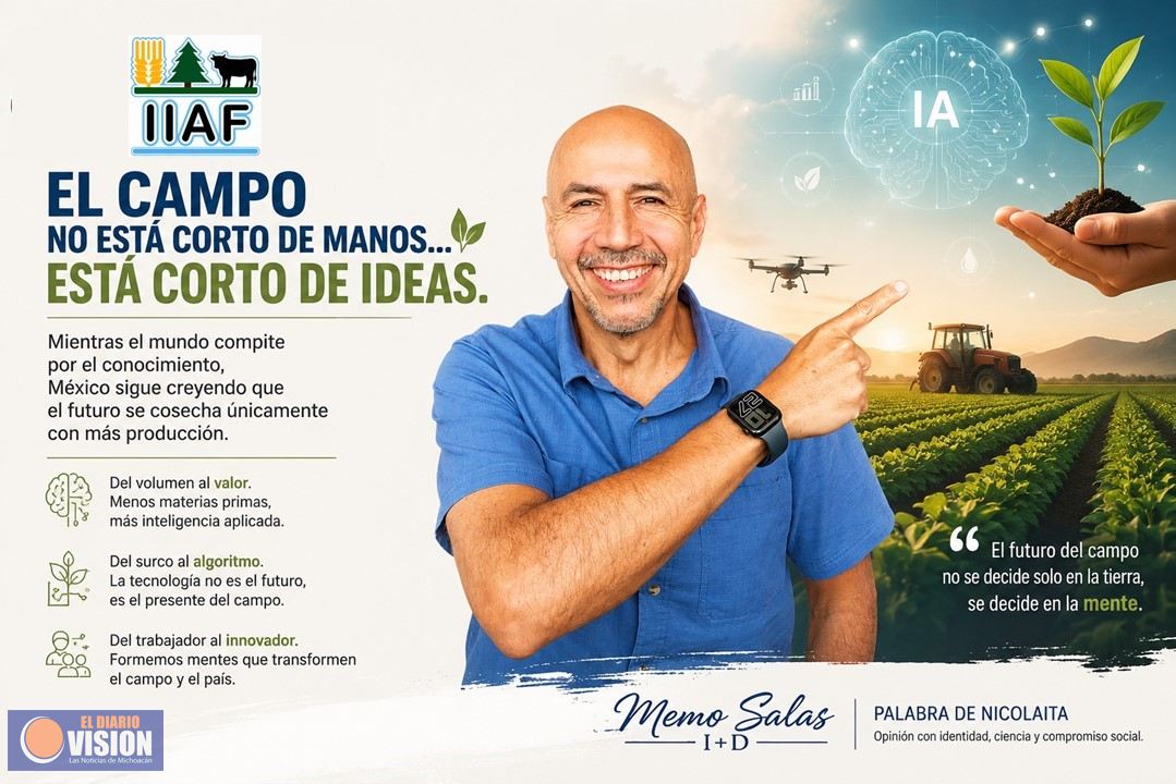 El Campo No Está Corto de Manos… Está Corto de Ideas