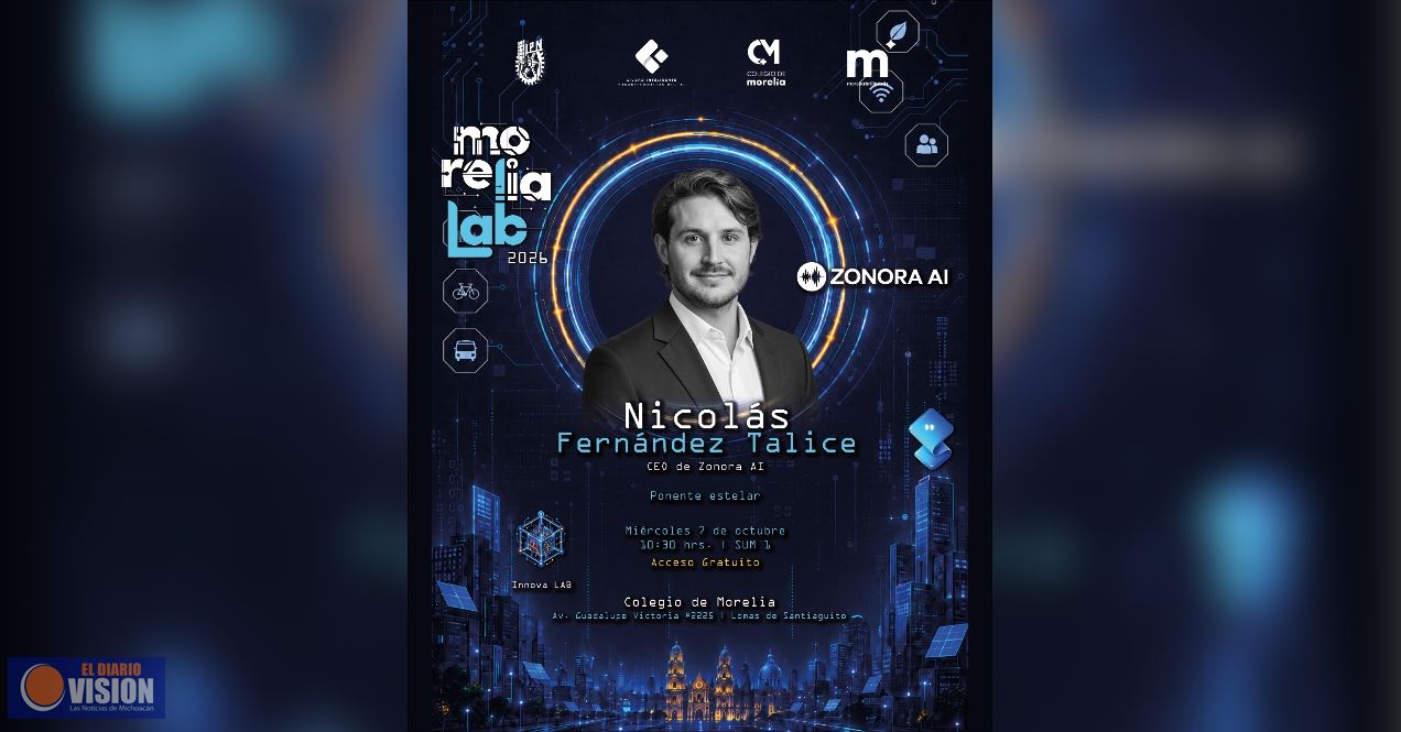 Presentará Morelia Lab a Nicolás Fernández Talice, CEO de Zonora AI