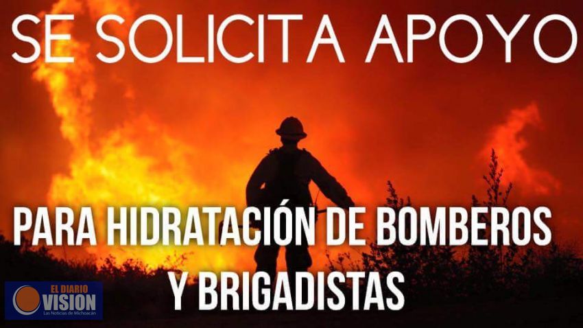 Solicitan apoyo para brigadas de bomberos en Uruapan 