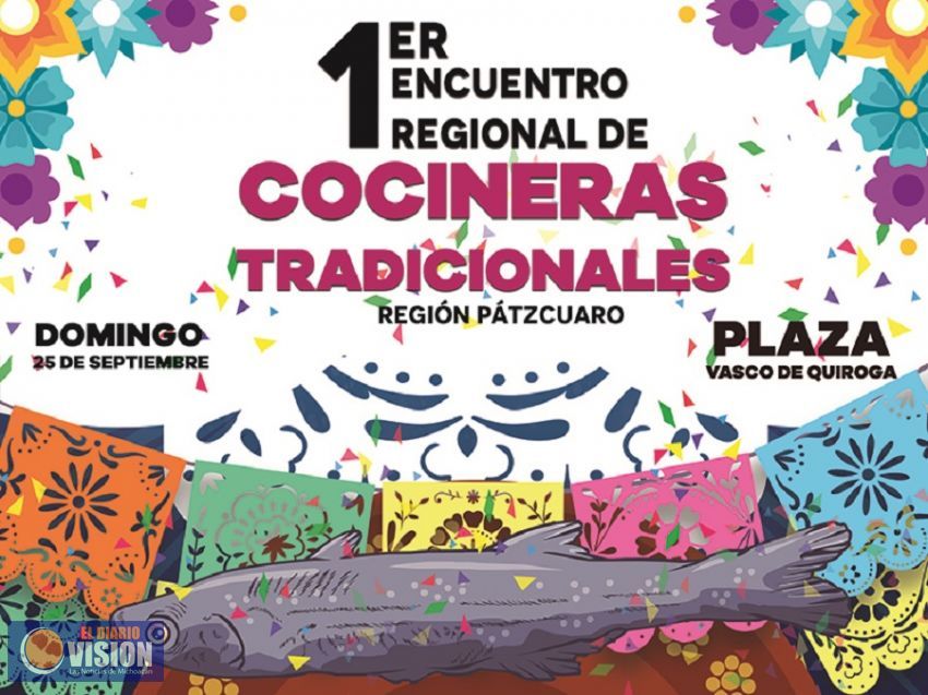 Realizarán el 1er Encuentro regional de cocineras tradicionales en Pátzcuaro
