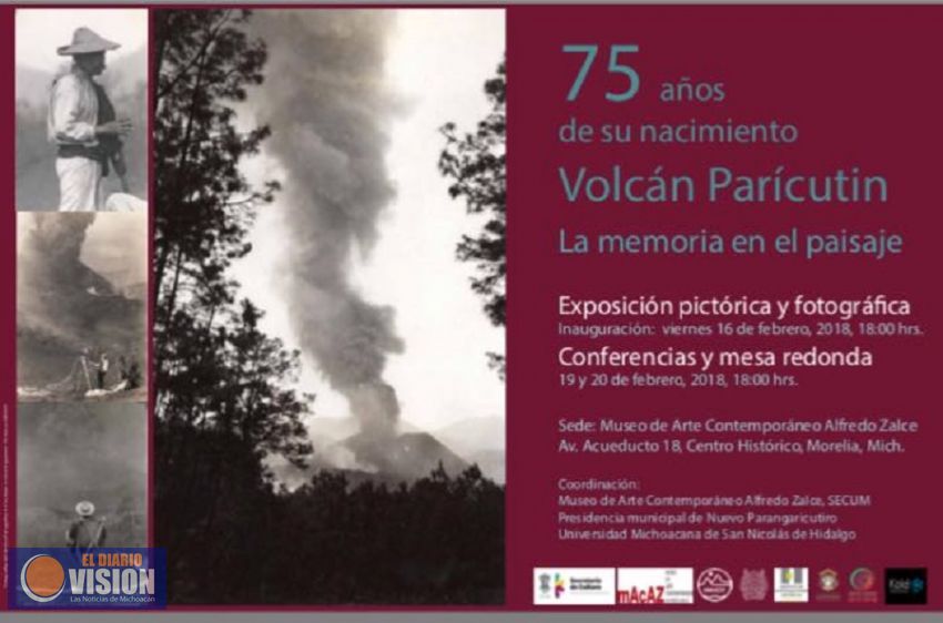 Muestra fotográfica, conferencia y mesa redonda sobre el volcán Paricutín