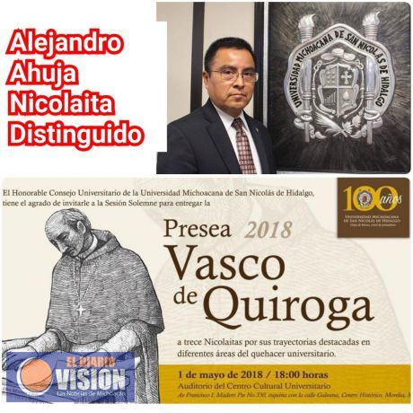Alejandro Ahuja, recibirá Presea 2018, Vasco de Quiroga