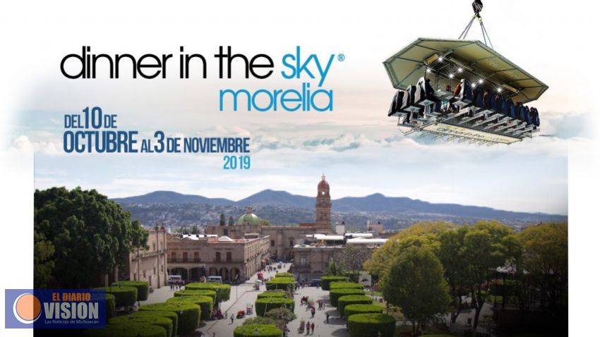 Llega Dinner in the Sky a Morelia; Evento de talla internacional 