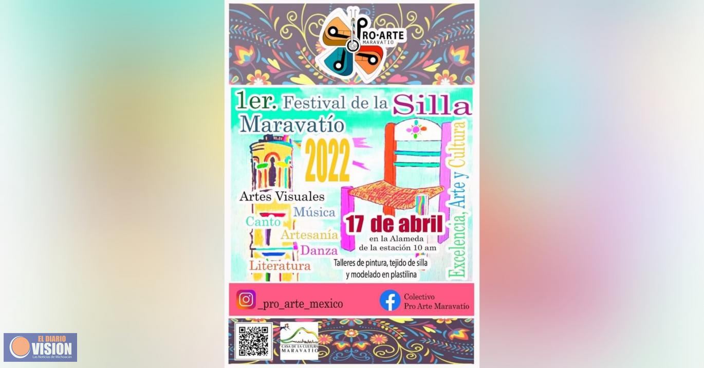Colectivo Pro-Arte Maravatío, invita al Primer “Festival de la Silla Maravatio 2022”.