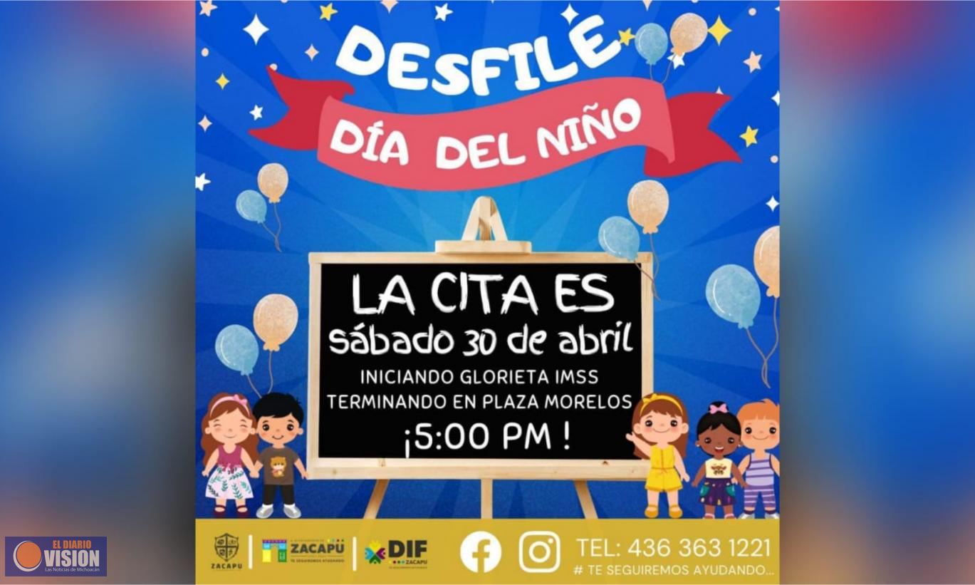 Sistema DIF Zacapu, prepara Gran Desfile para celebrar el Día del Niño 