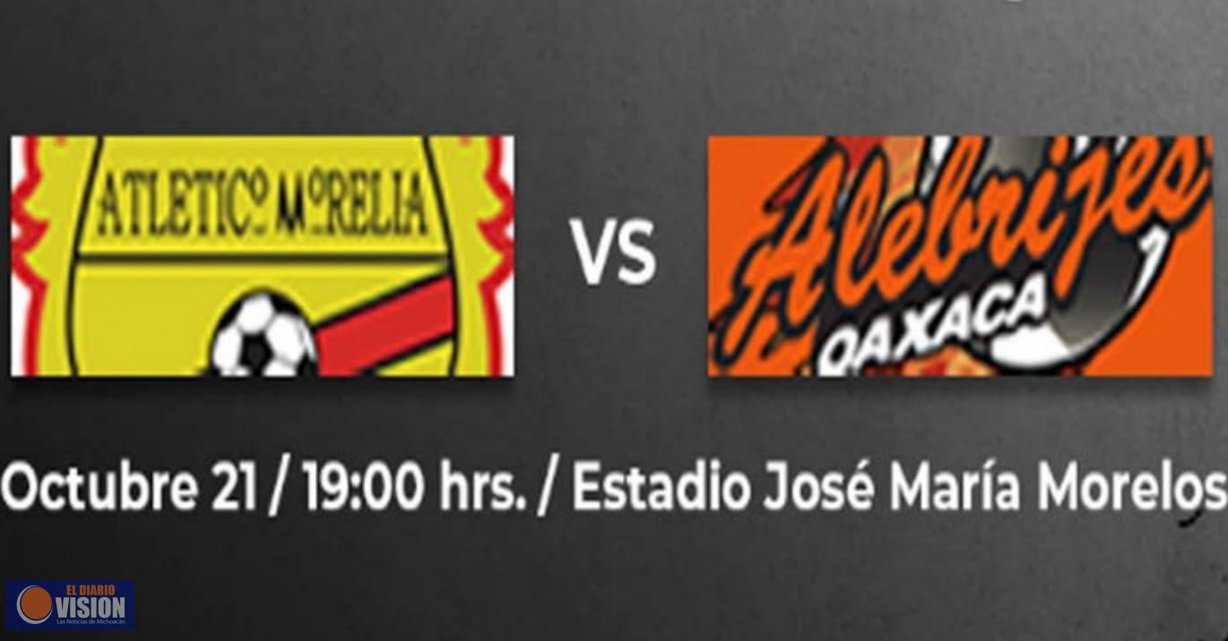 Atlético Morelia enfrentará a los Alebrijes de Oaxaca este viernes en el Morelos 