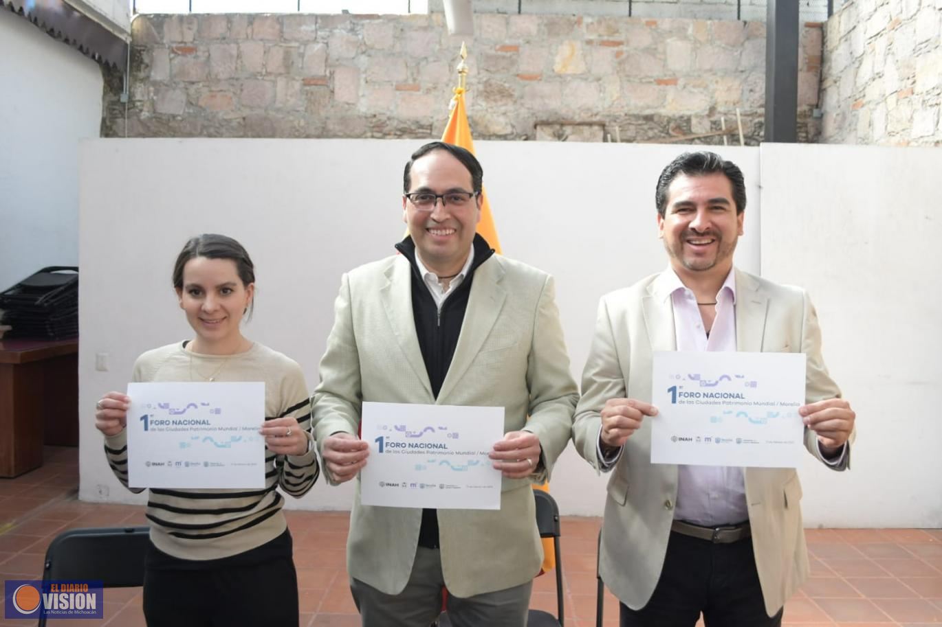 Invitan a 1er. Foro Nacional de Ciudades Patrimonio Mundial en Morelia
