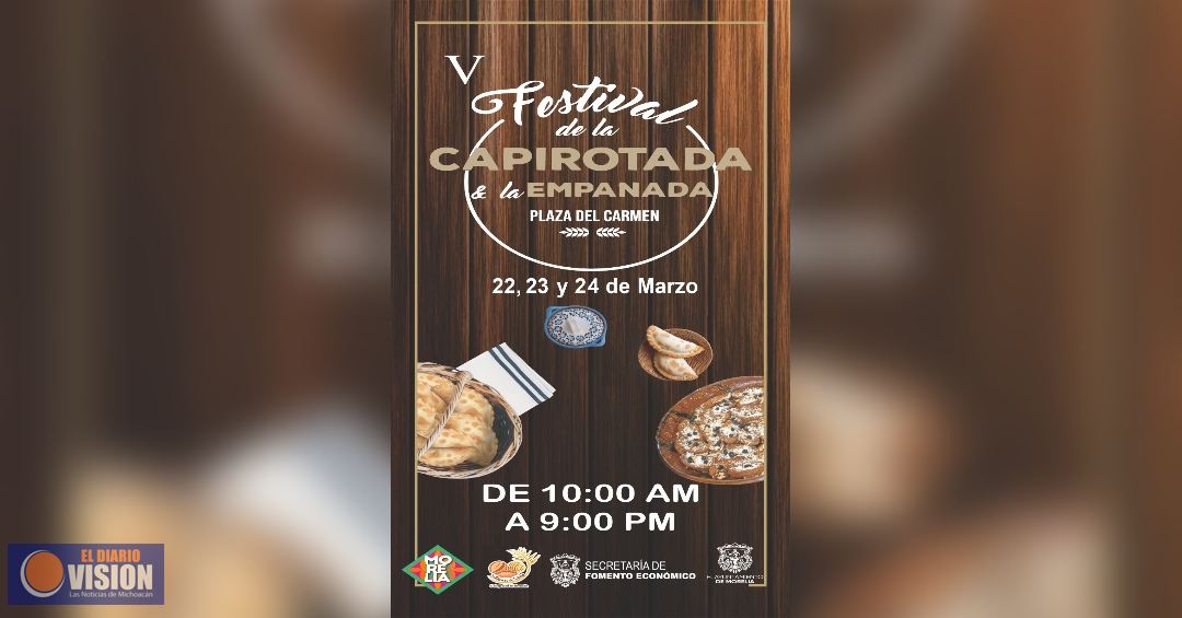 Este fin de semana 5° Festival de la Capirotada y la Empanada