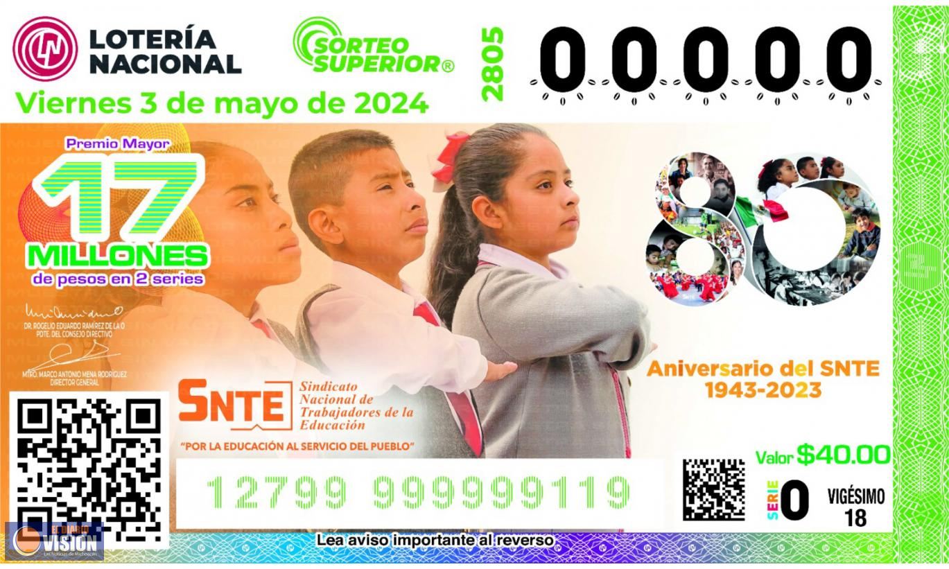 SNTE concluye conmemoración de su 80 Aniversario con un billete de lotería  