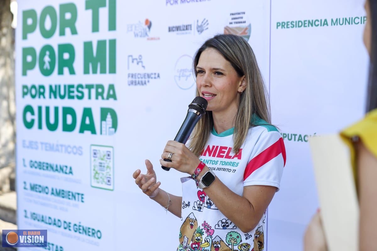 Los morelianos exigen candidatos que sepan trabajar y que dan resultados : Daniela De Los Santos