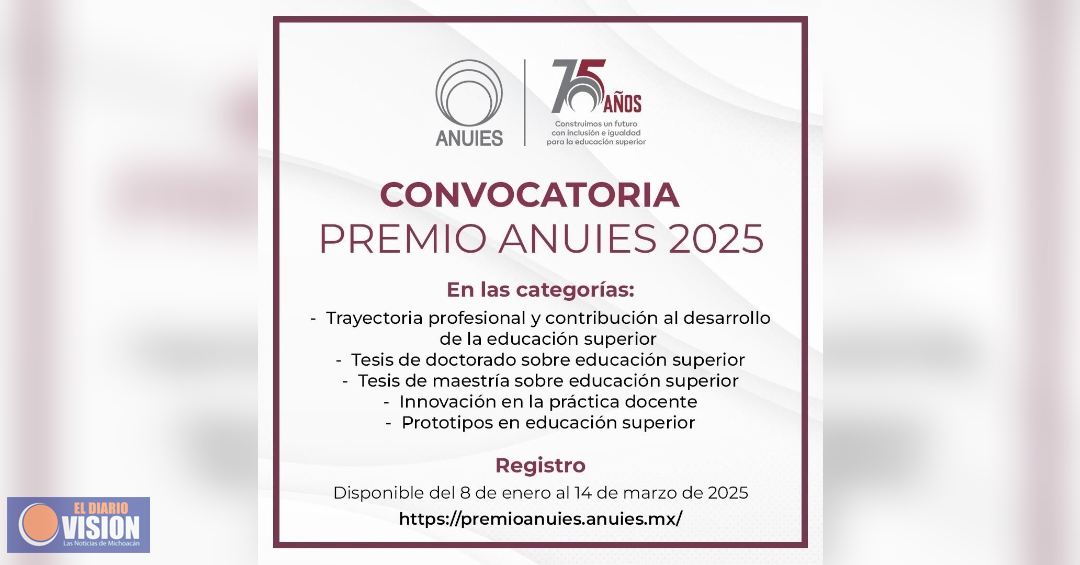 UMSNH invita a la comunidad académica a participar en  convocatoria del Premio ANUIES 2025