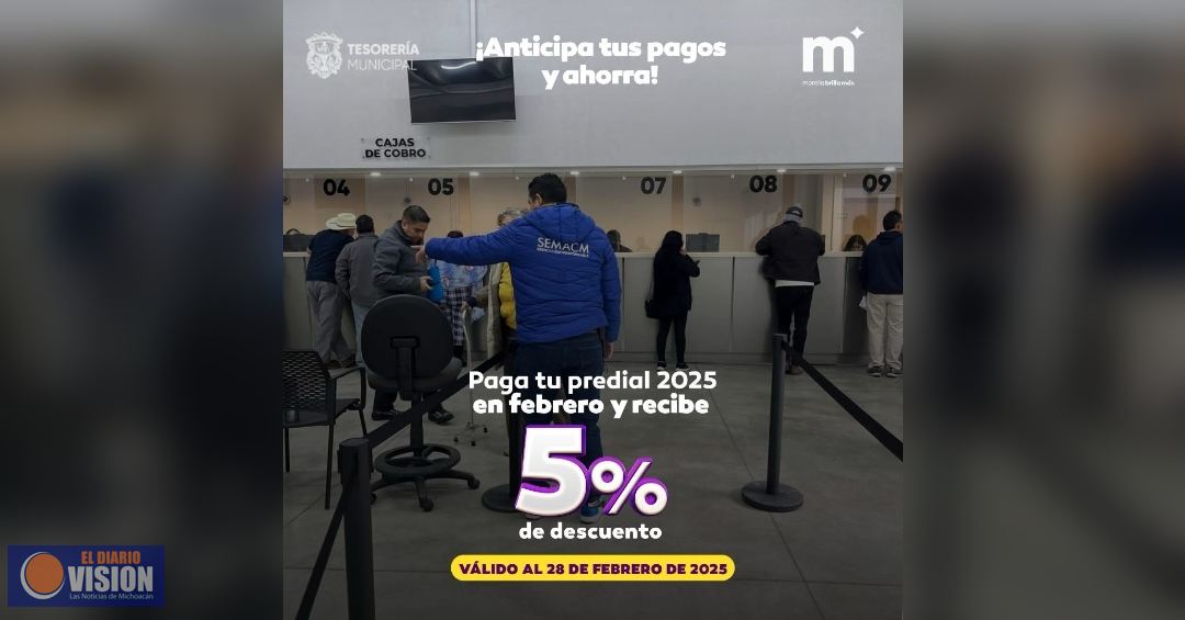 Todo febrero, aprovecha el 5% de descuento en tu predial Morelia