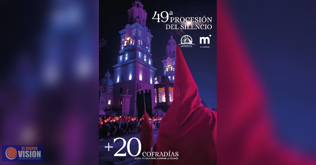 Procesión del Silencio, evento estelar de actividades de Semana Santa en Morelia