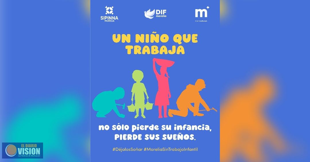 DIF Morelia alza la voz contra el trabajo infantil con la campaña 