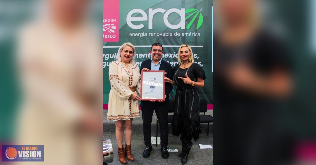 ERA, primera empresa del sector energético en recibir el distintivo “Hecho en México” en Michoacán
