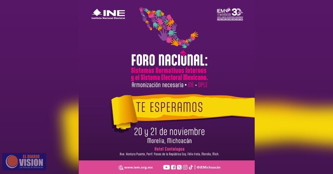 IEM, sede del Foro Nacional “Sistemas Normativos Internos y el Sistema Electoral Mexicano