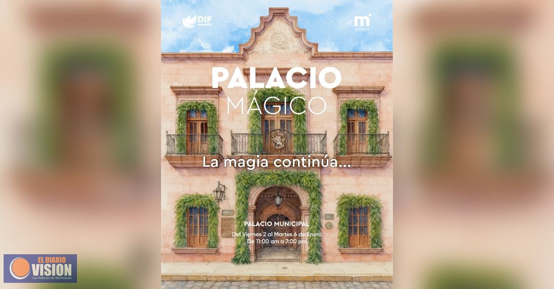 DIF Morelia invita a familias a seguir disfrutando del Palacio Mágico durante enero