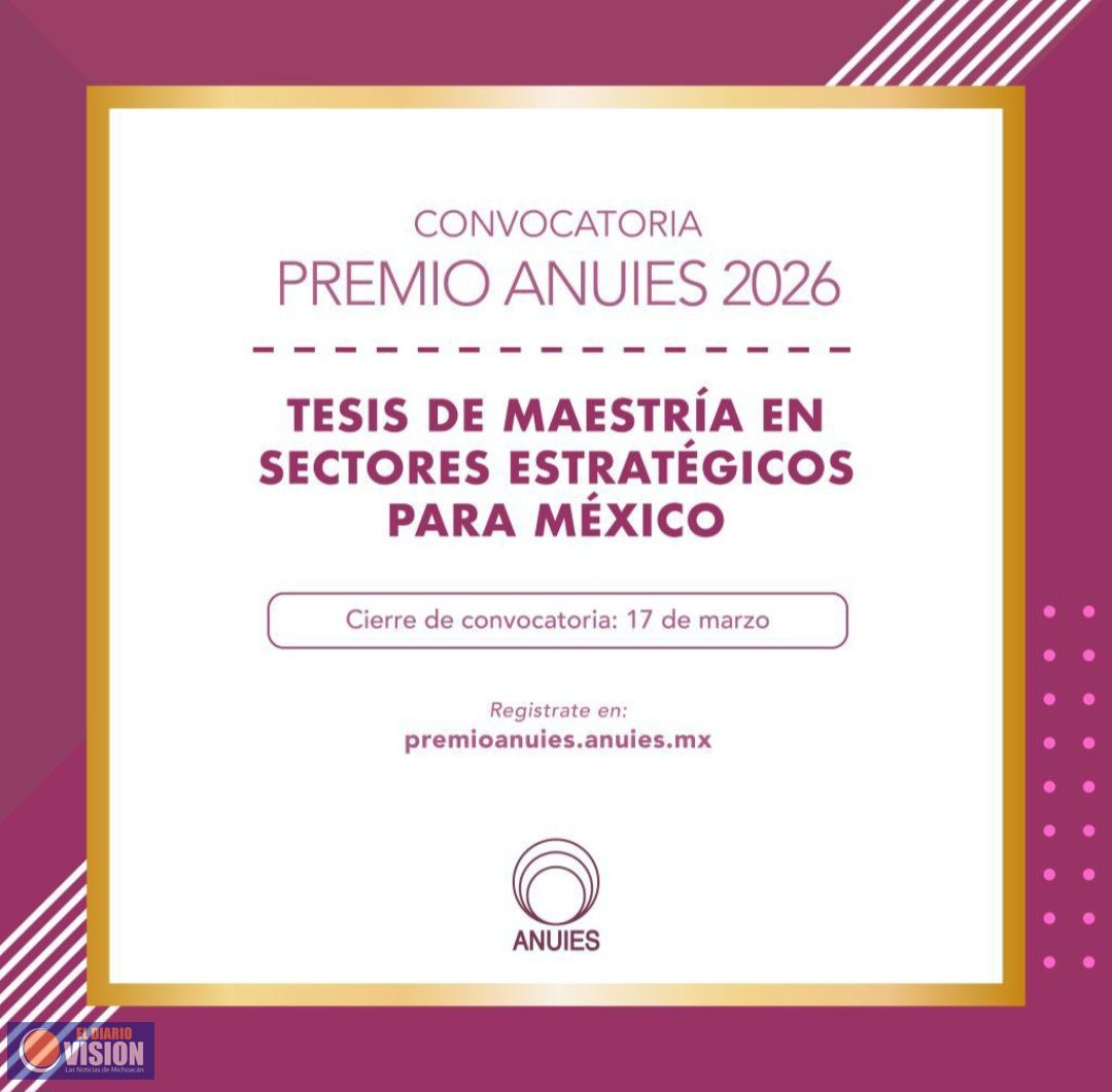 Abierta convocatoria para el Premio ANUIES 2026; UMSNH invita a egresados de posgrado a participar
