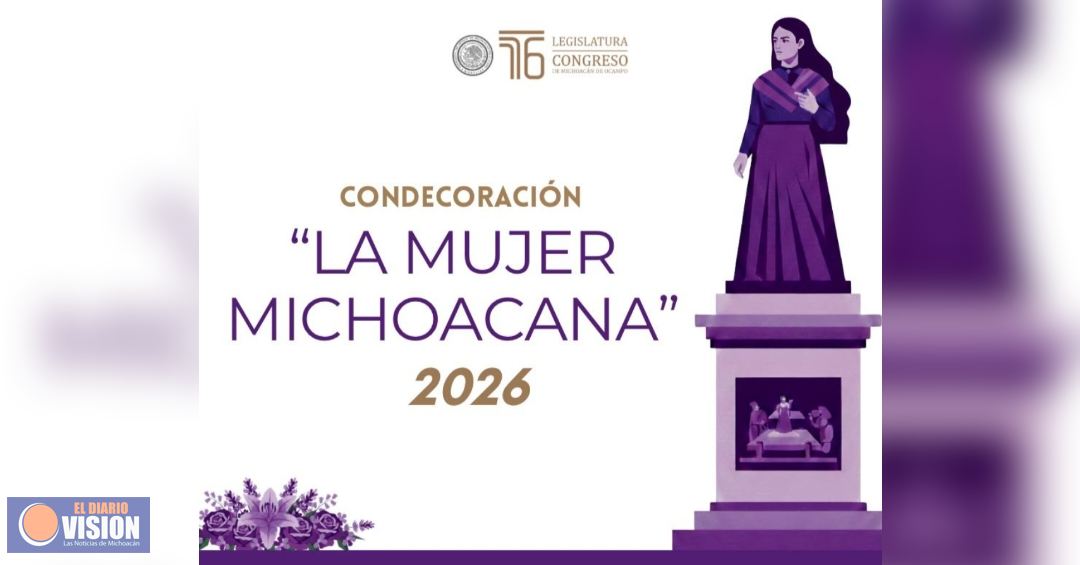 Emite Congreso convocatoria oficial para la Condecoración “La Mujer Michoacana” 2026