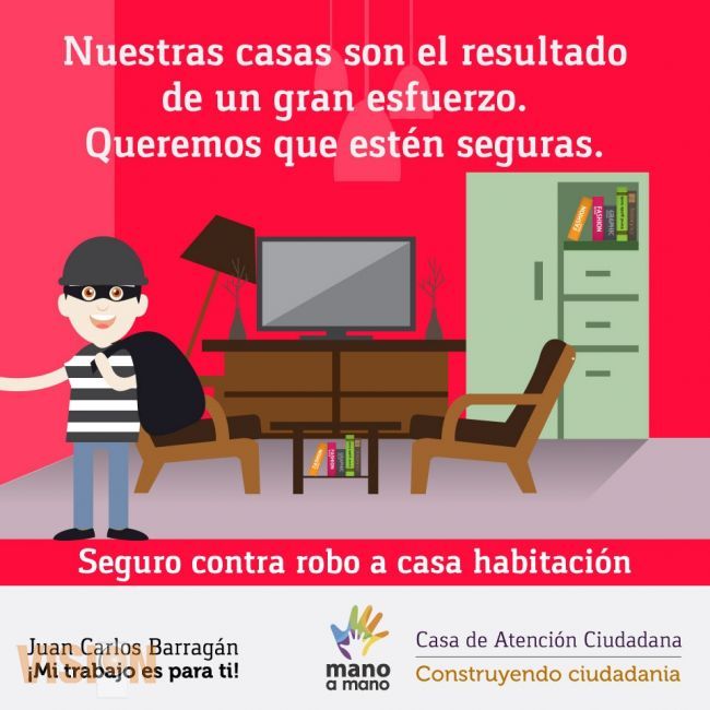 Seguro contra robo a casas habitación, propone Juan Carlos Barragán