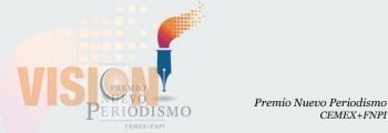 Últimos días para inscribirse al Premio Nuevo Periodismo CEMEX+FNPI