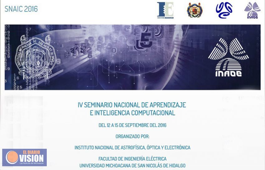 UMSNH sede de Seminario Nacional de Aprendizaje e Inteligencia Computacional