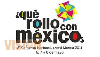 Todo listo para el 8vo Congreso Nacional Juvenil ¿Qué rollo con México?
