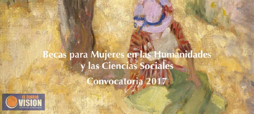 Invitan a nicolaitas a participar en Convocatoria de Becas para Mujeres en Humanidades y Ciencias