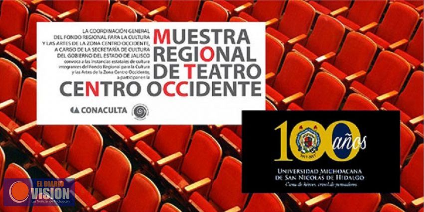 UMSNH será sede de la Muestra de Teatro del Fondo Regional para la Cultura y las Artes Centro Occ