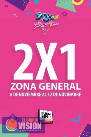 Llega El Buen Fin 2017 al 90s Pop Tour en Morelia 