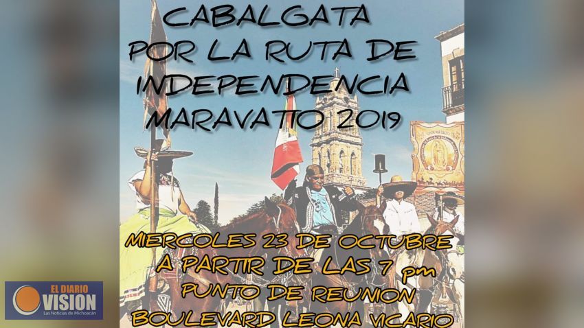 Este día, la cabalgata por la Ruta de Independencia 2019 llega a Maravatío