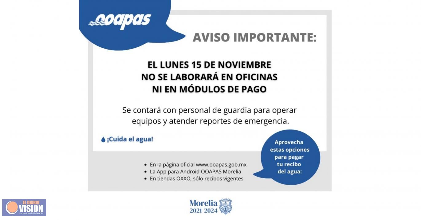 Aviso OOAPAS por día inhábil de este lunes 15 de noviembre    